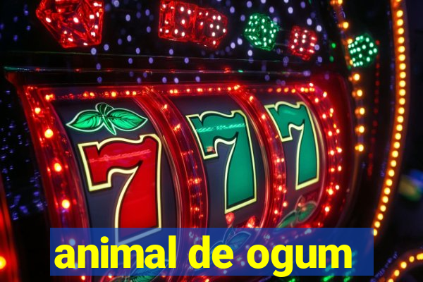 animal de ogum