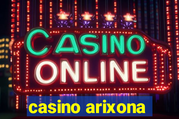 casino arixona