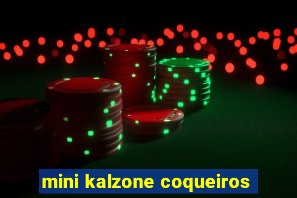 mini kalzone coqueiros