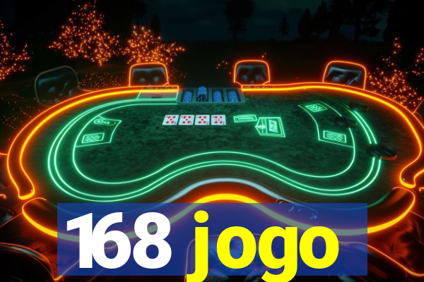 168 jogo