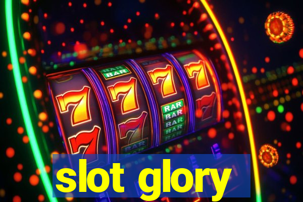 slot glory