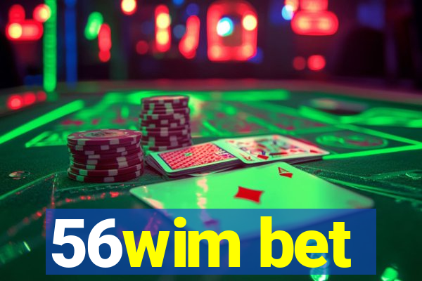 56wim bet