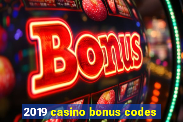 2019 casino bonus codes