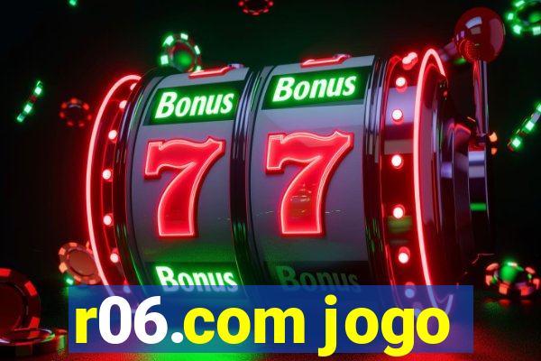 r06.com jogo