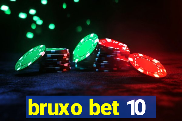 bruxo bet 10