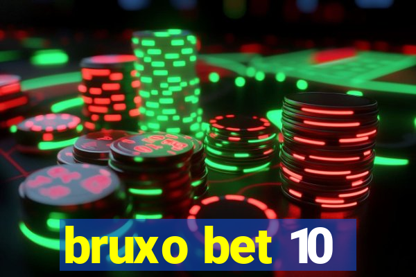 bruxo bet 10