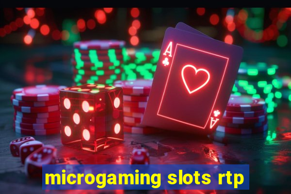 microgaming slots rtp