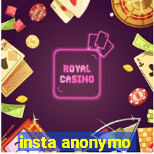 insta anonymo