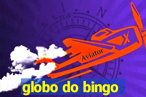 globo do bingo