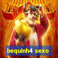 bequinh4 sexo