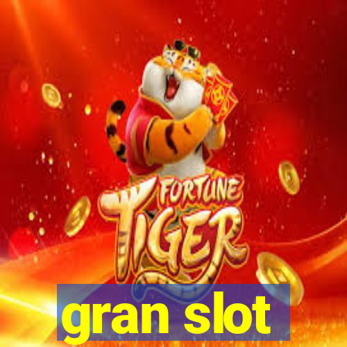 gran slot