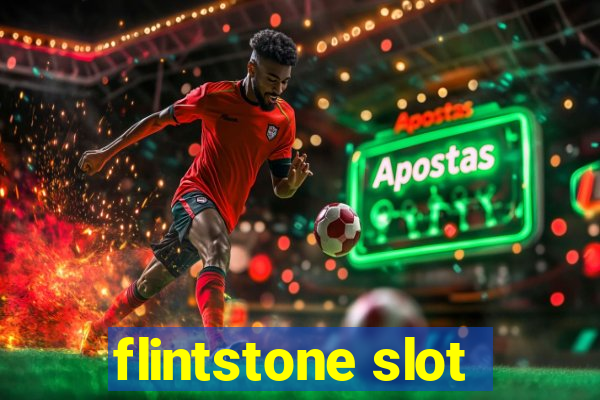 flintstone slot