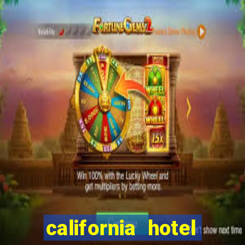 california hotel and casino