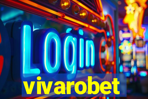 vivarobet