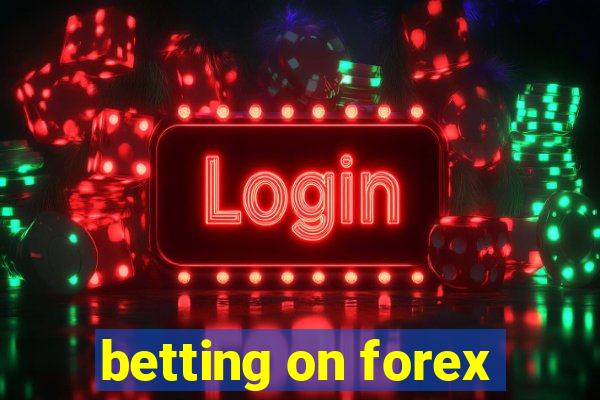 betting on forex