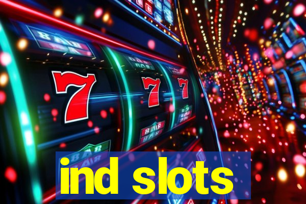 ind slots