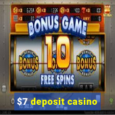 $7 deposit casino