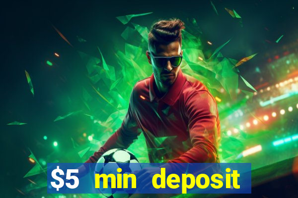 $5 min deposit casino australia