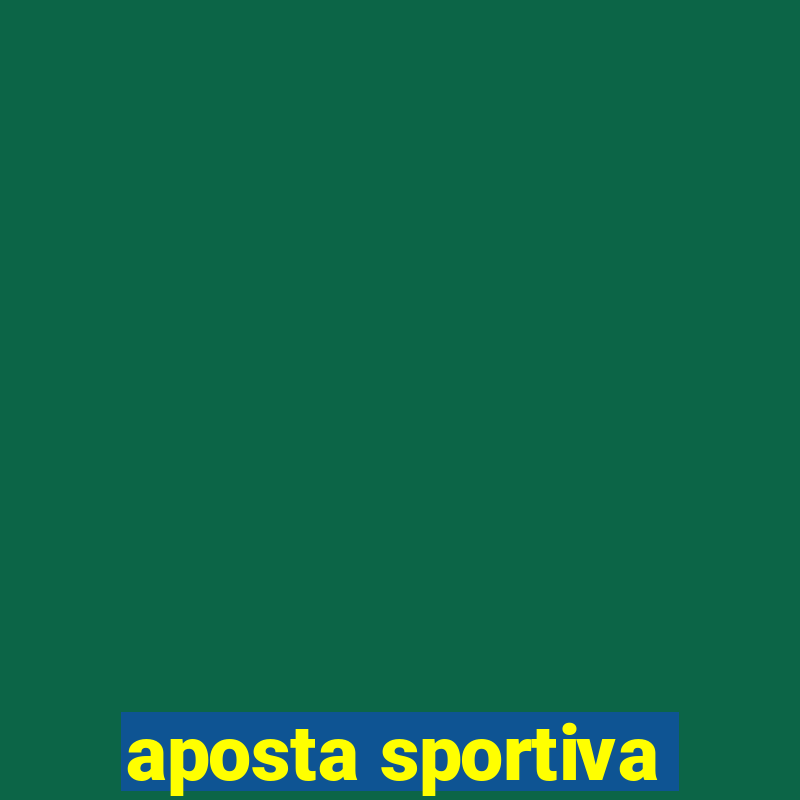 aposta sportiva