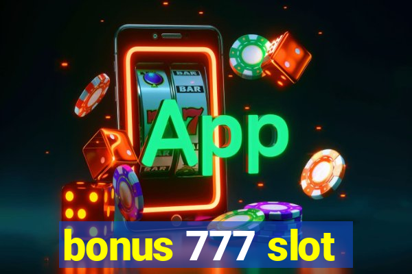 bonus 777 slot