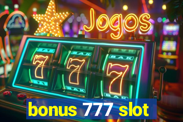 bonus 777 slot