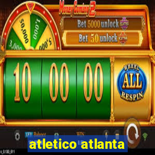 atletico atlanta