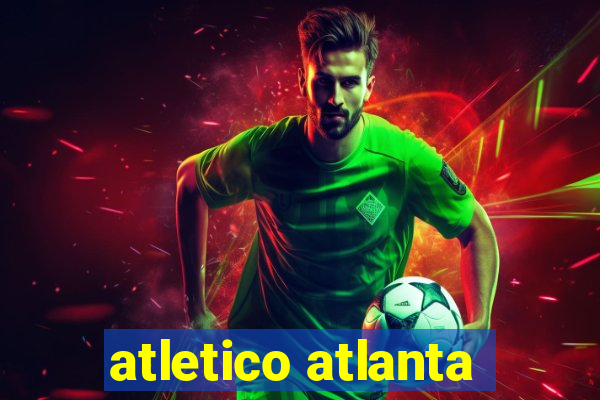 atletico atlanta