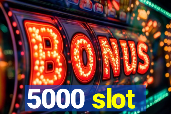 5000 slot