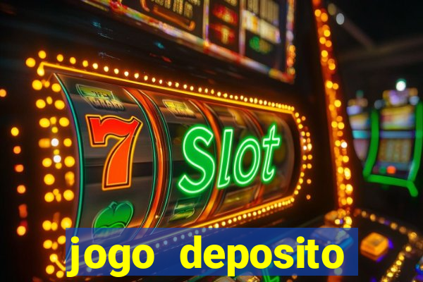 jogo deposito minimo 5 reais