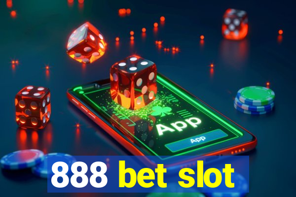 888 bet slot