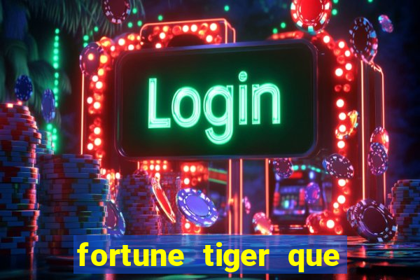 fortune tiger que paga no cadastro