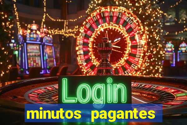 minutos pagantes fortune tiger