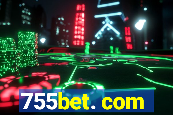 755bet. com