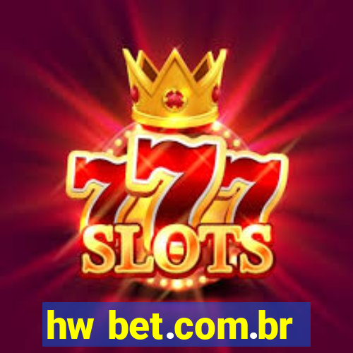 hw bet.com.br