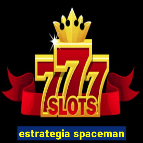 estrategia spaceman