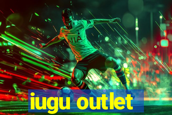 iugu outlet