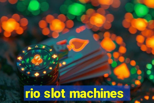 rio slot machines