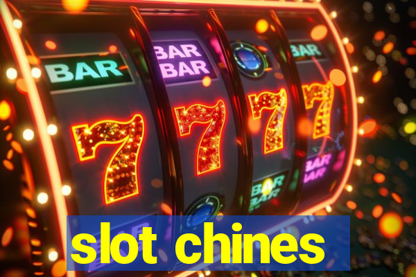 slot chines