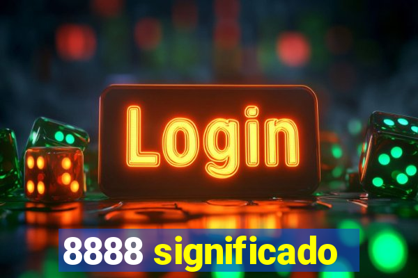 8888 significado