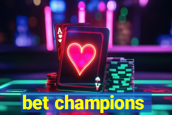 bet champions