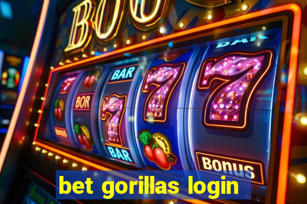 bet gorillas login