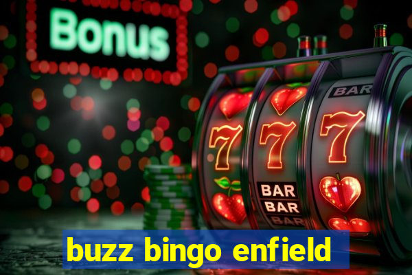 buzz bingo enfield