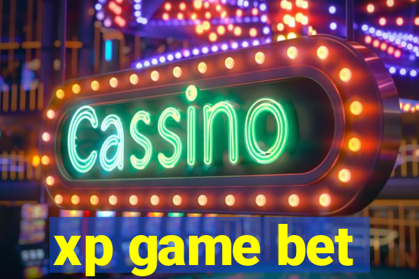 xp game bet