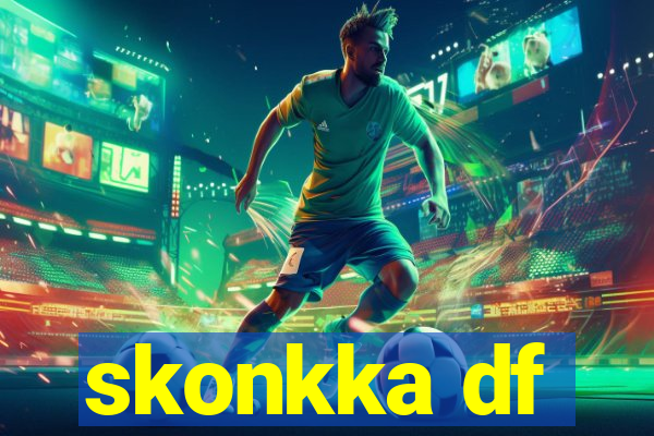 skonkka df