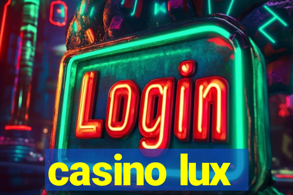 casino lux