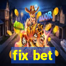 fix bet