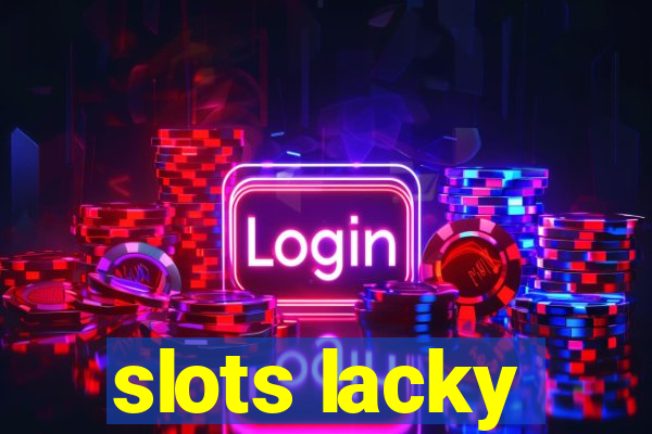 slots lacky