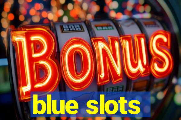 blue slots