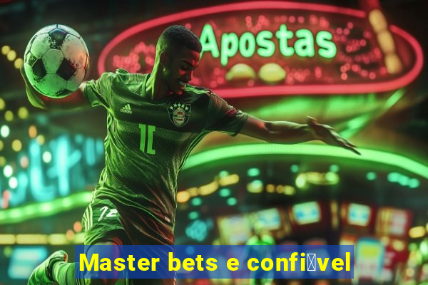 Master bets e confi谩vel