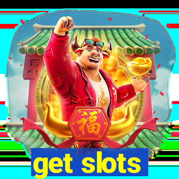 get slots